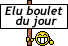 elu boulet du jour :bt